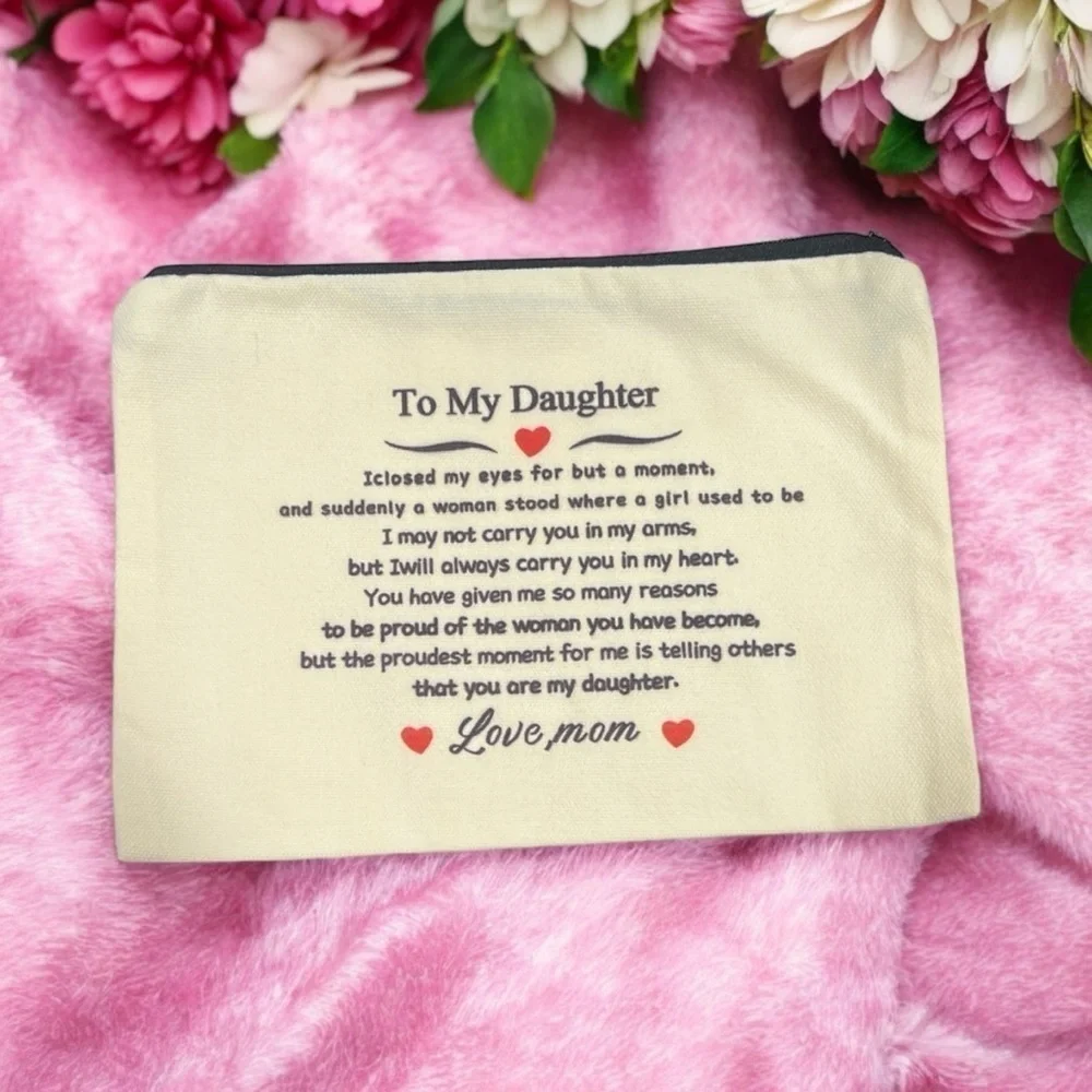 To My Daughter Makeup Travel Cosmetic Bag